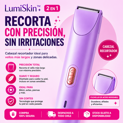 LumiSkin™ 2 en 1 | Depiladora Femenina Recargable